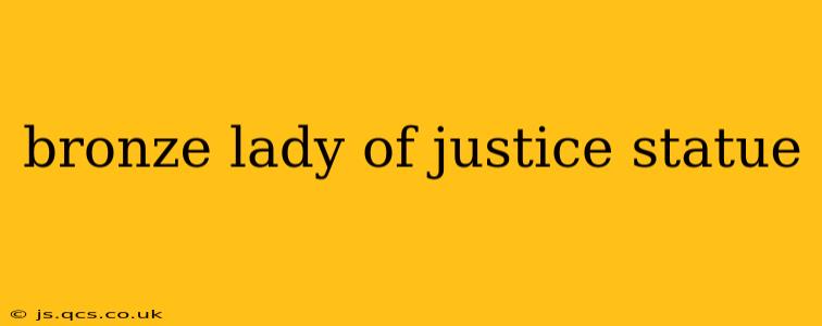 bronze lady of justice statue