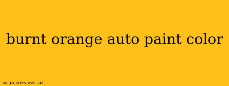 burnt orange auto paint color