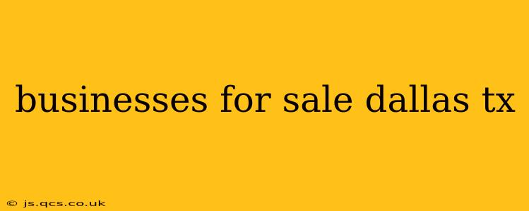 businesses for sale dallas tx