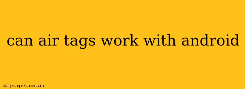 can air tags work with android