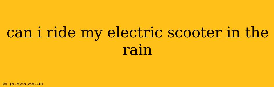 can i ride my electric scooter in the rain