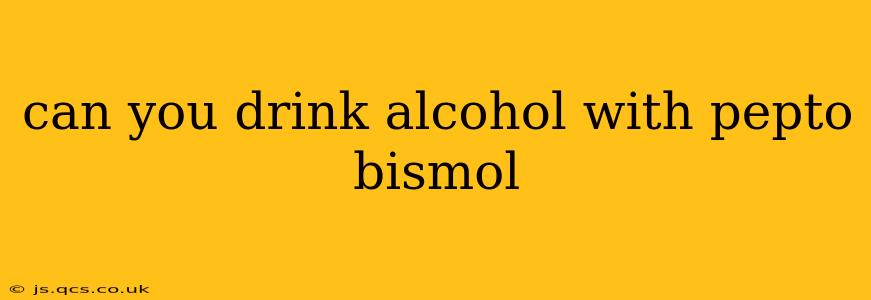 can you drink alcohol with pepto bismol