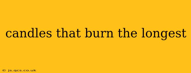 candles that burn the longest