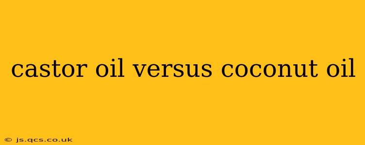 castor oil versus coconut oil