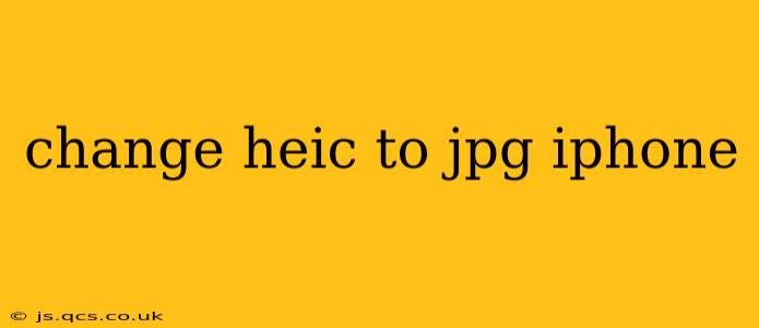change heic to jpg iphone