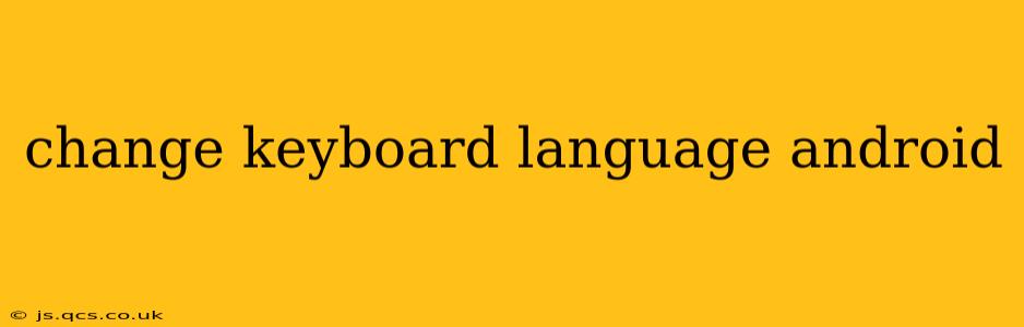 change keyboard language android