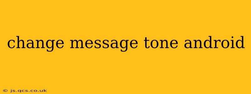 change message tone android