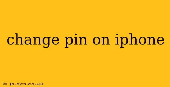 change pin on iphone