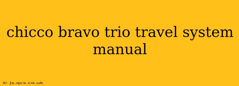 chicco bravo trio travel system manual