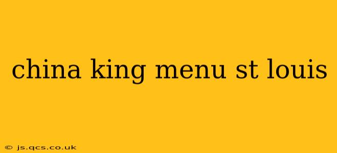 china king menu st louis