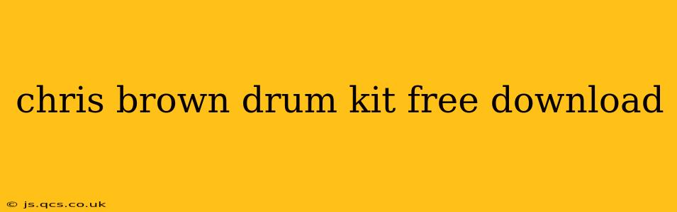 chris brown drum kit free download