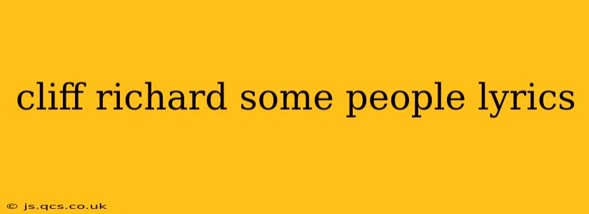 cliff richard some people lyrics