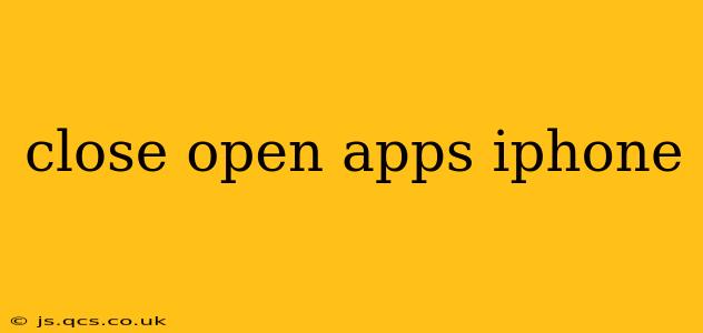 close open apps iphone