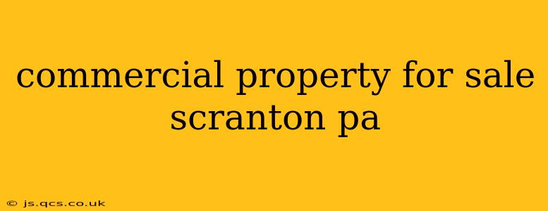commercial property for sale scranton pa