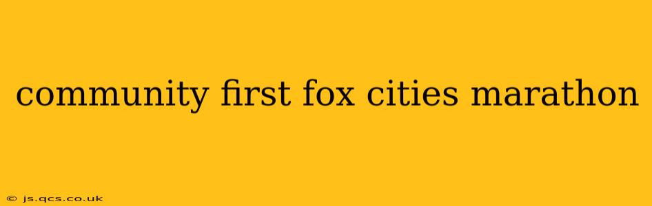 community first fox cities marathon