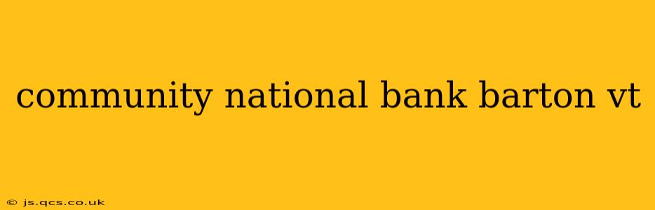 community national bank barton vt