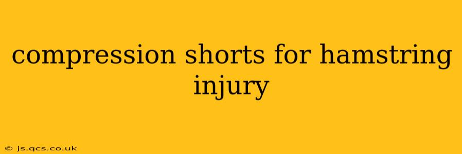 compression shorts for hamstring injury