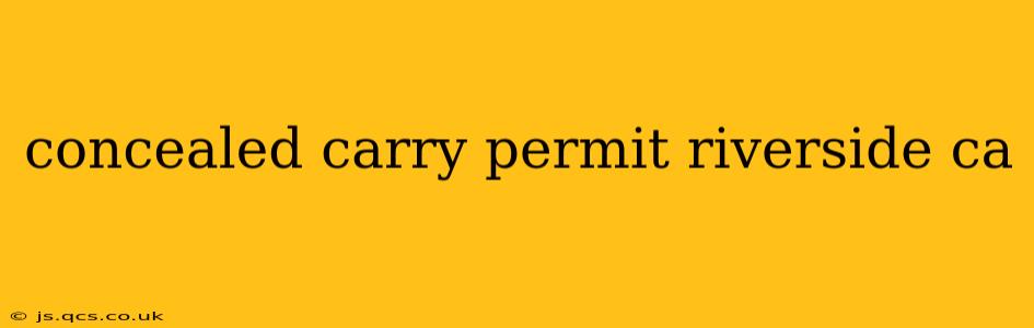 concealed carry permit riverside ca