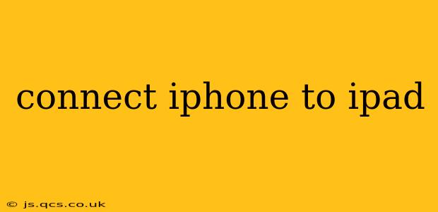 connect iphone to ipad