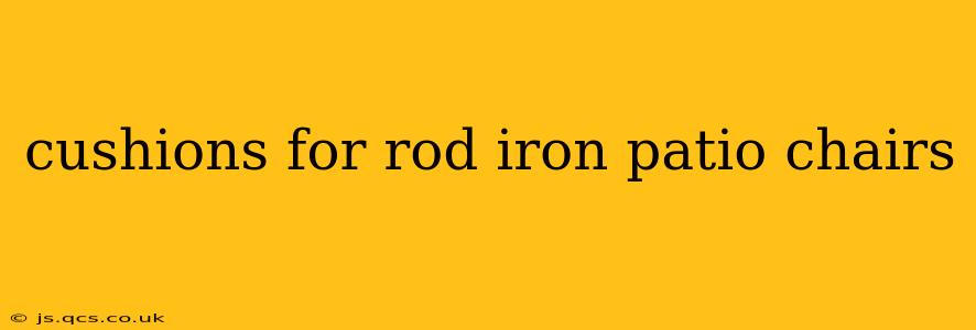 cushions for rod iron patio chairs