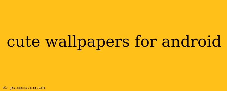 cute wallpapers for android