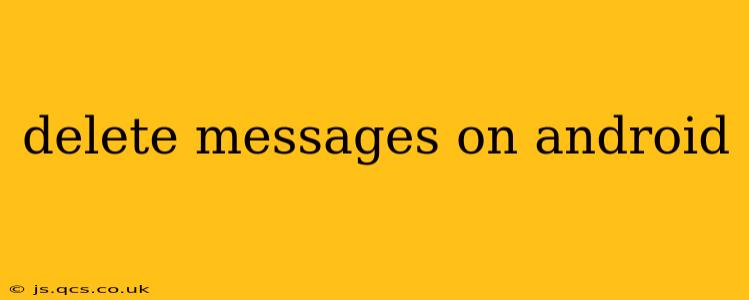 delete messages on android