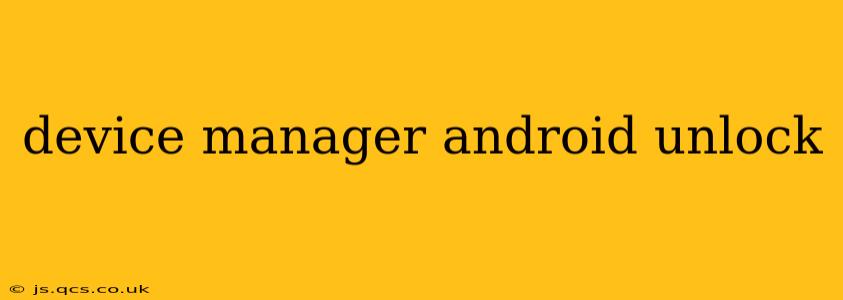 device manager android unlock