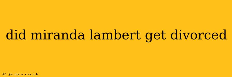did miranda lambert get divorced