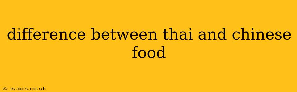 difference between thai and chinese food