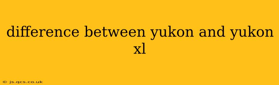 difference between yukon and yukon xl