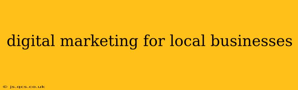 digital marketing for local businesses