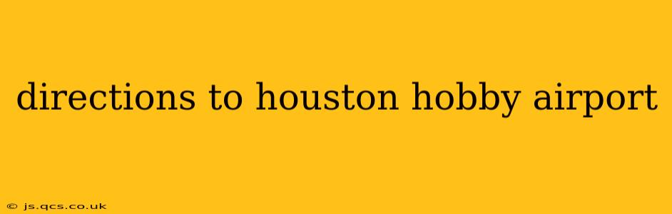 directions to houston hobby airport
