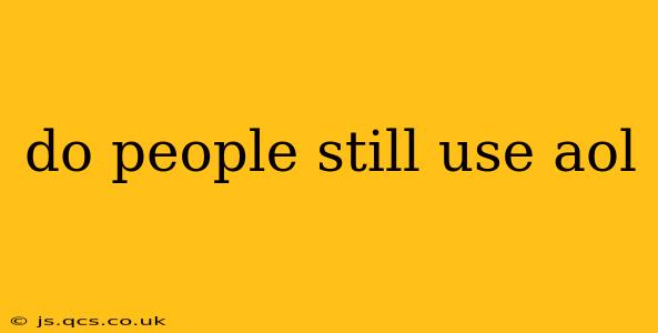 do people still use aol