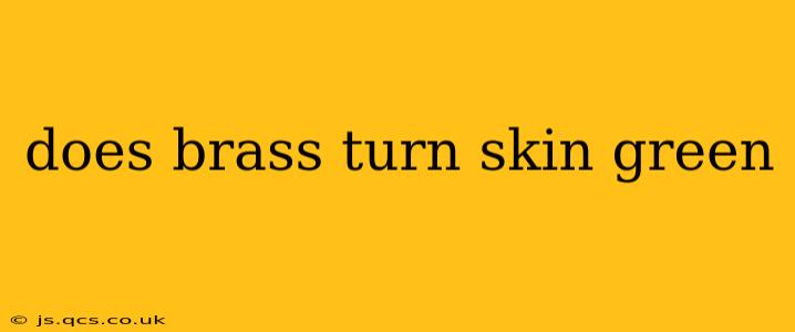 does brass turn skin green