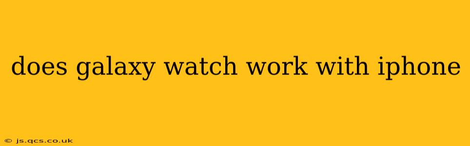 does galaxy watch work with iphone