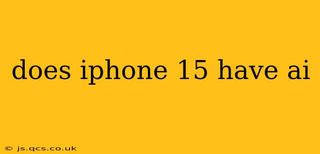does iphone 15 have ai