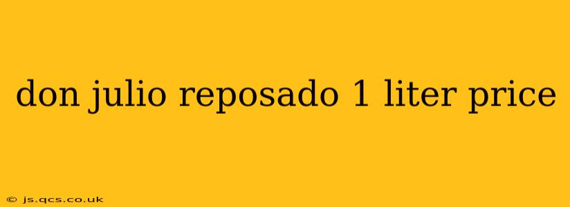 don julio reposado 1 liter price