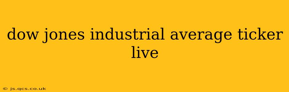dow jones industrial average ticker live