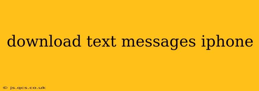 download text messages iphone