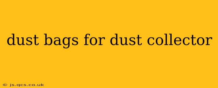 dust bags for dust collector