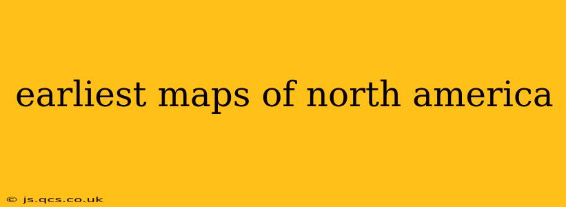earliest maps of north america