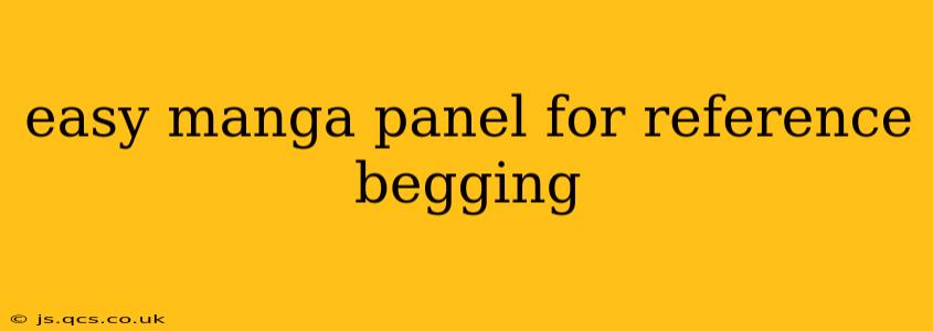 easy manga panel for reference begging