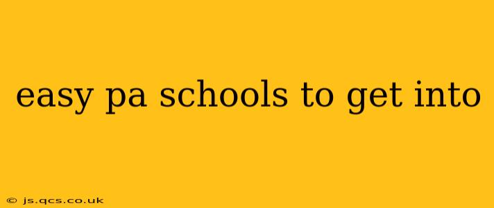 easy pa schools to get into