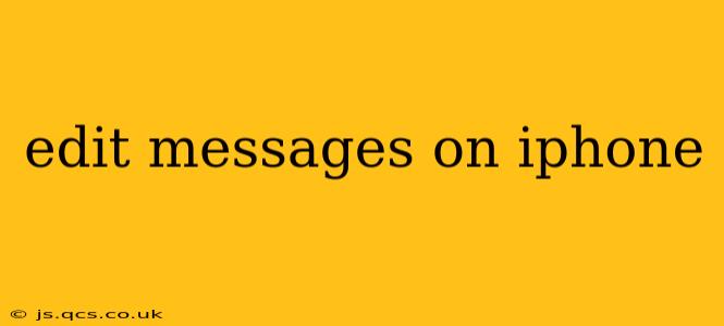 edit messages on iphone