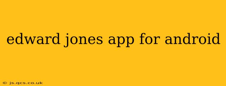 edward jones app for android