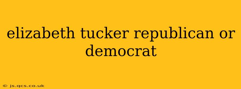 elizabeth tucker republican or democrat