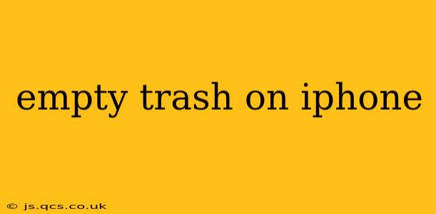 empty trash on iphone