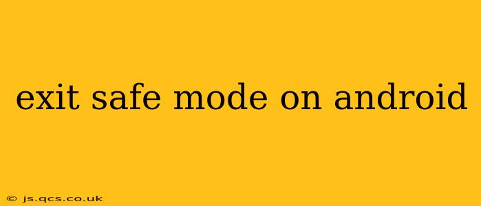 exit safe mode on android