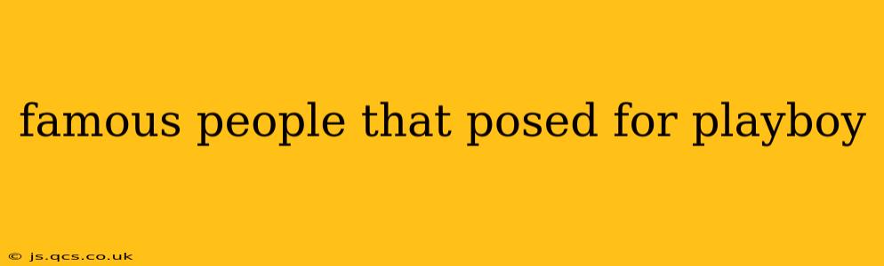 famous people that posed for playboy