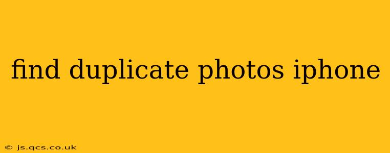 find duplicate photos iphone